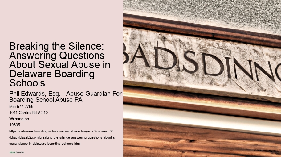 Breaking the Silence: Answering Questions About Sexual Abuse in Delaware Boarding Schools