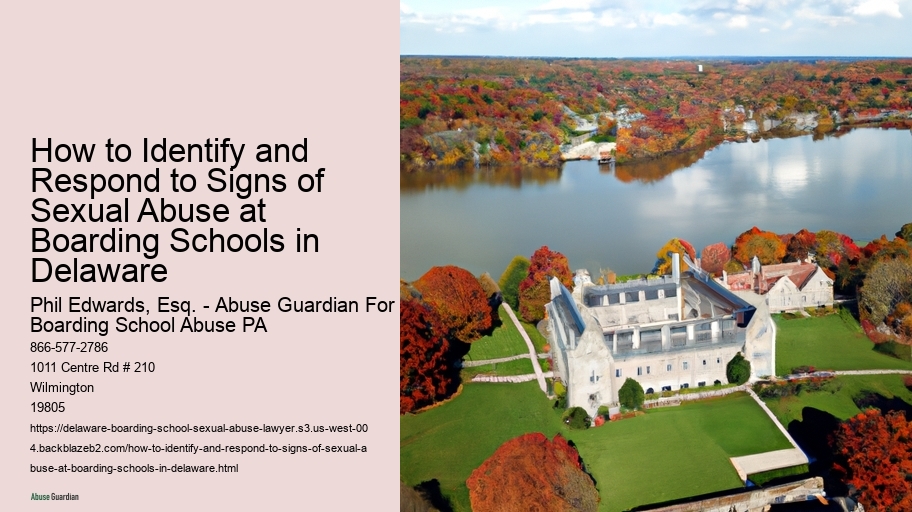 How to Identify and Respond to Signs of Sexual Abuse at Boarding Schools in Delaware 