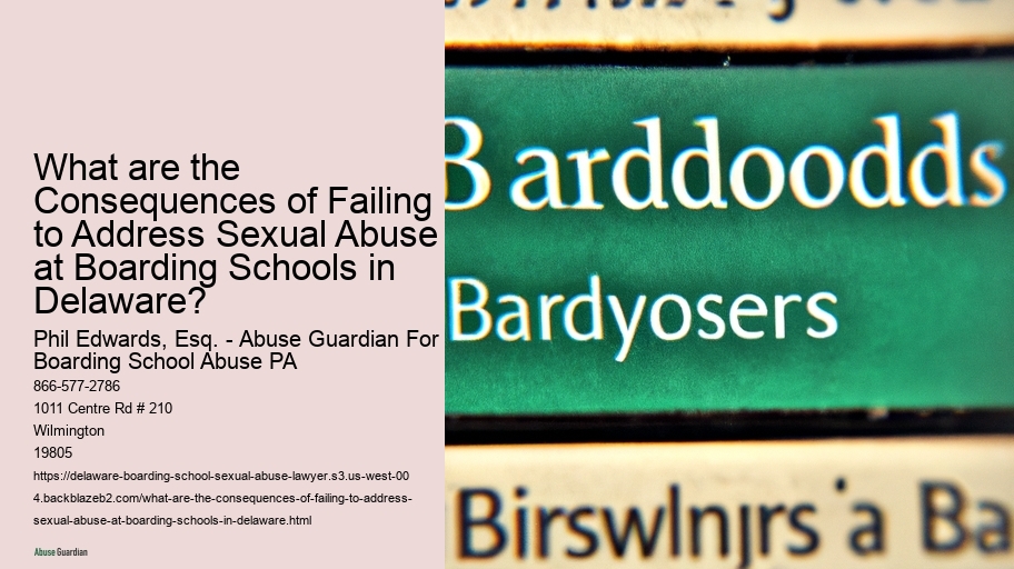 What are the Consequences of Failing to Address Sexual Abuse at Boarding Schools in Delaware?